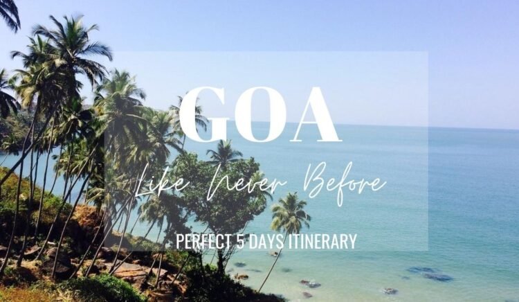 Goa 5 Days Itinerary
