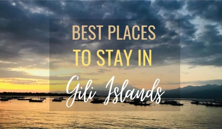 Where to stay in Gili Islands