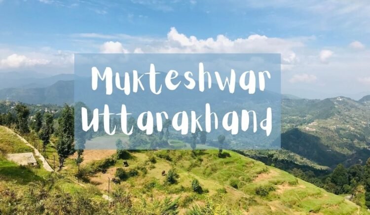 2 Day Trip to Mukteshwar Uttarakhand