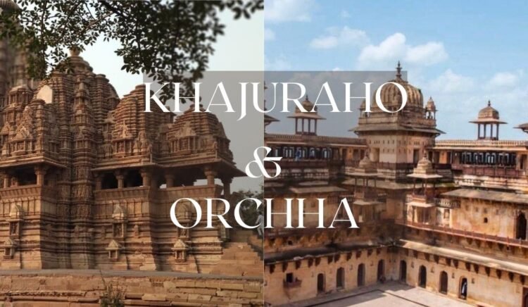Khajuraho Trip, Orchha Trip