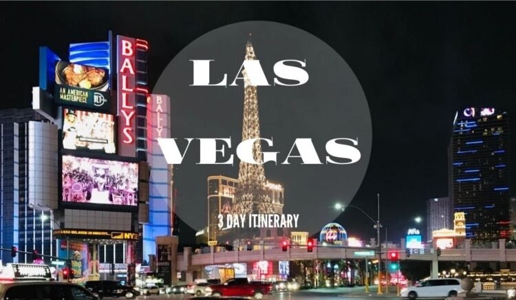 Exploring Las Vegas in 3 Days